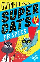 Book Cover for Super Cats v Dr Specs by Gwyneth Rees