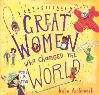 Book Cover for Fantastically Great Women Who Changed The World by Kate Pankhurst