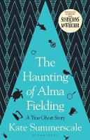 Book Cover for The Haunting of Alma Fielding by Kate Summerscale