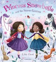Book Cover for Princess Snowbelle and the Snow Games by Libby Frost