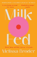 Book Cover for Milk Fed by Melissa Broder