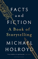 Book Cover for Facts and Fiction by Michael Holroyd