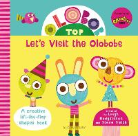 Book Cover for Olobob Top: Let's Visit the Olobobs by Leigh Hodgkinson, Steve Smith