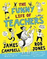 Book Cover for The Funny Life of Teachers by James Campbell