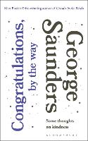 Book Cover for Congratulations, by the way by George Saunders