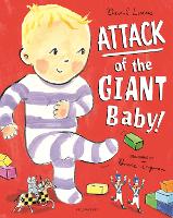 Book Cover for Attack of the Giant Baby! by David Lucas