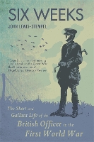 Book Cover for Six Weeks by John Lewis-Stempel