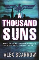 Book Cover for A Thousand Suns by Alex Scarrow