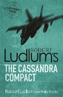 Book Cover for The Cassandra Compact by Robert Ludlum, Philip Shelby