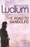 Book Cover for The Road to Gandolfo by Robert Ludlum