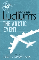 Book Cover for Robert Ludlum's The Arctic Event by James Cobb, Robert Ludlum