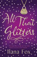 Book Cover for All That Glitters by Ilana Fox