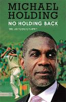 Book Cover for No Holding Back by Michael Holding