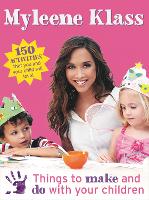 Book Cover for Things to Make and Do With Your Children by Myleene Klass