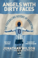 Book Cover for Angels With Dirty Faces by Jonathan Wilson