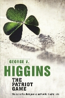 Book Cover for The Patriot Game by George V. Higgins