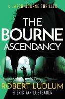 Book Cover for Robert Ludlum's The Bourne Ascendancy by Robert Ludlum, Eric Van Lustbader