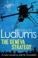 Book Cover for Robert Ludlum's The Geneva Strategy by Robert Ludlum, Jamie Freveletti