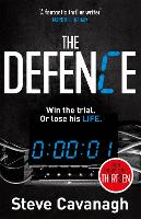 Book Cover for The Defence by Steve Cavanagh