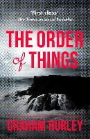 Book Cover for The Order of Things by Graham Hurley