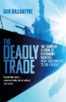 Book Cover for The Deadly Trade by Iain Ballantyne