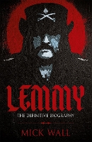 Book Cover for Lemmy by Mick Wall