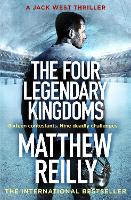 Book Cover for The Four Legendary Kingdoms by Matthew Reilly