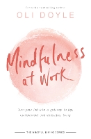 Book Cover for Mindfulness at Work by Oli Doyle