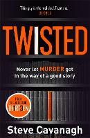 Book Cover for Twisted by Steve Cavanagh