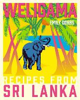 Book Cover for Weligama by Emily Dobbs