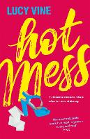 Book Cover for Hot Mess by Lucy Vine