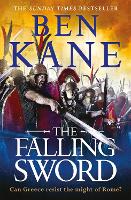 Book Cover for The Falling Sword by Ben Kane