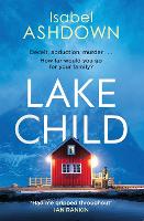 Book Cover for Lake Child by Isabel Ashdown