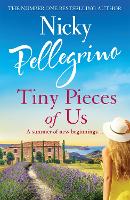 Book Cover for Tiny Pieces of Us by Nicky Pellegrino