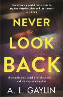 Book Cover for Never Look Back by A.L. Gaylin