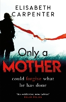 Book Cover for Only a Mother by Elisabeth Carpenter