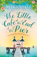 Book Cover for The Little Café at the End of the Pier by Helen Rolfe