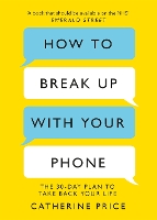 Book Cover for How to Break Up With Your Phone by Catherine Price