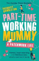 Book Cover for Part-Time Working Mummy by Rachaele Hambleton