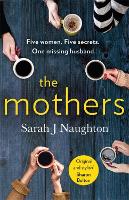 Book Cover for The Mothers by Sarah J Naughton