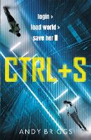 Book Cover for CTRL S by Andy Briggs