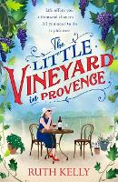 Book Cover for The Little Vineyard in Provence by Ruth Kelly