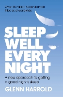 Book Cover for Sleep Well Every Night by Glenn Harrold