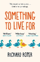 Book Cover for Something to Live For by Richard Roper