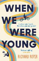 Book Cover for When We Were Young by Richard Roper