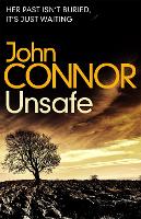 Book Cover for Unsafe by John Connor