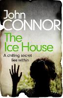 Book Cover for The Ice House by John Connor