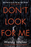 Book Cover for Don't Look For Me by Wendy Walker