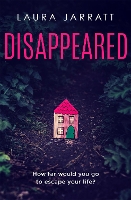 Book Cover for Disappeared by Laura Jarratt