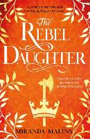 Book Cover for The Rebel Daughter by Miranda Malins